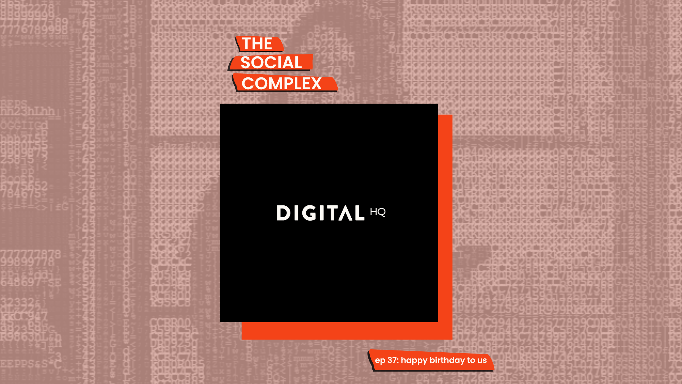 Digital HQ, Social HQ anniversary episode