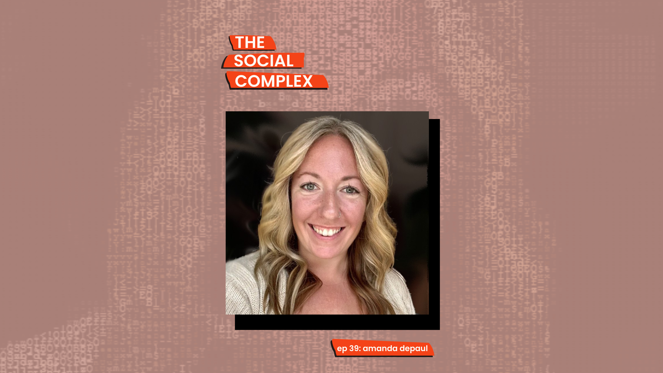 episode of the social complex podcsat with Amanda DePaul about demand generation marketing